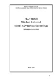 Giáo trình Dự toán công trình Xây dựng cầu đường (Trình độ cao đẳng) - Trường CĐ GTVT Trung ương I