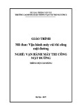Giáo trình Vận hành máy rải thi công mặt đường (Nghề Vận hành máy thi công mặt đường - Trình độ Cao đẳng) - CĐ GTVT Trung ương I chuẩn nhất