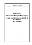 Giáo trình Bảo dưỡng hệ thống thủy lực (Nghề Vận hành máy thi công mặt đường) trình độ Cao đẳng