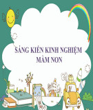 Sáng kiến kinh nghiệm Mầm non: Giải pháp giúp trẻ 5-6 tuổi học tốt môn toán tại trường mầm non Thạch Đà A