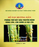 Sổ tay hướng dẫn Phòng trừ rầy nâu truyền bệnh vàng lùn, lùn xoắn lá hại lúa - Bộ Nông nghiệp và Phát triển Nông thôn