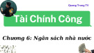 Bài giảng Tài chính công: Chương 6 - Quang Trung TV
