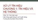 Bài giảng Xử lý tín hiệu: Chương 1 - PGS. TS. Trịnh Văn Loan (Trường Đại học Bách Khoa Hà Nội)