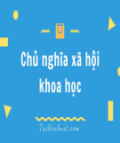 Tài liệu ôn tập Chủ nghĩa xã hội khoa học: Tổng hợp kiến thức trọng tâm