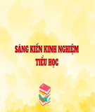Sáng kiến kinh nghiệm Tiểu học: Một số giải pháp duy trì sĩ số học sinh lớp 4A trường Tiểu học Trung An 2