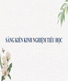 Sáng kiến kinh nghiệm Tiểu học: Một số biện pháp giúp học sinh lớp 1 rèn kĩ năng phát âm chuẩn các từ ngữ và dấu thanh khó khi học môn Tiếng Việt