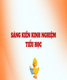 Sáng kiến kinh nghiệm Tiểu học: Những giải pháp tập huấn thi Chỉ huy Đội giỏi đạt kết quả cao tại Liên Đội tiểu học Trung An 2