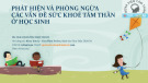 Bài giảng Phát hiện và phòng ngừa các vấn đề sức khoẻ tâm thần ở học sinh