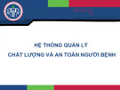 Bài giảng Quản lý chất lượng bệnh viện – Bài 2: Hệ thống quản lý chất lượng và an toàn người bệnh