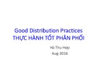 Bài giảng Thực hành tốt phân phối (Good Distribution Practices)