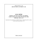 Giáo trình Kỹ năng tin học văn phòng (Ngành: Kỹ thuật sửa chữa và lắp ráp máy tính - Trình độ: Trung cấp) - Trường Trung cấp nghề Củ Chi