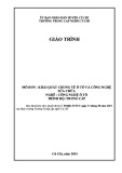 Giáo trình Khái quát chung về ô tô và công nghệ sửa chữa (Ngành: Công nghệ ô tô - Trình độ: Trung cấp) - Trường Trung cấp nghề Củ Chi