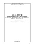 Giáo trình Hệ quản trị cơ sở dữ liệu (Ngành: Kỹ thuật sửa chữa và lắp ráp máy tính - Trình độ: Trung cấp) - Trường Trung cấp nghề Củ Chi