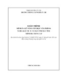 Giáo trình Kỹ năng tin học văn phòng (Ngành: Quản trị mạng máy tính - Trình độ: Trung cấp) - Trường Trung cấp nghề Củ Chi