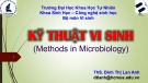 Bài giảng Kỹ thuật vi sinh: Chương 1 - ThS. Đinh Thị Lan Anh