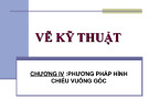 Bài giảng Vẽ kỹ thuật cơ bản: Chương 4 - Trần Ngọc Tri Nhân