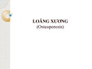 Bài giảng Loãng xương (Osteoporosis)