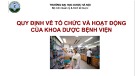 Bài giảng Quy định về tổ chức và hoạt động của khoa dược bệnh viện