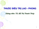 Bài giảng Thuốc điều trị lao và phong - TS. Đỗ Thị Thanh Thủy