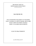 Luận văn Thạc sĩ Kinh tế: Áp lực thị trường ngoại hối ở các nước Đông Nam Á - Tác động của nhân tố nội địa, nhân tố bên ngoài và dòng vốn trong giai đoạn trước và sau khủng hoảng kinh tế