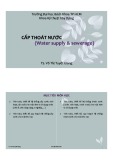 Bài giảng Cấp thoát nước: Chương 1 - TS. Võ Thị Tuyết Giang
