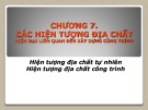 Bài giảng Địa chất công trình: Chương 7 - Nguyễn Trung Kiên