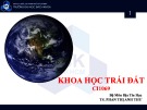 Bài giảng Khoa học trái đất: Chương 7 - TS. Phan Thị Anh Thư