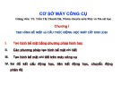 Bài giảng Cơ sở máy công cụ: Chương 1 - TS. Trần Thị Thanh Hải
