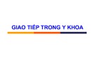Bài giảng Giao tiếp trong y khoa