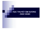 Bài giảng Học thuyết âm dương - ngũ hành