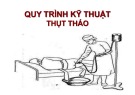 Bài giảng Quy trình kỹ thuật thụt tháo