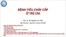 Bài giảng Bệnh tiêu chảy cấp ở trẻ em - PGS. TS. BS. Nguyễn Anh Tuấn