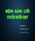 Bài giảng Miệng, răng, lưỡi, tuyến nước bọt - ThS. Nguyễn Phước Vĩnh
