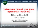 Bài giảng Thăm khám tiền mê và Chuẩn bị bệnh nhân trước mổ - ThS. BS Nguyễn Thiên Phú