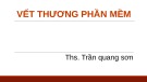 Bài giảng Vết thương phần mềm - ThS. Trần Quang Sơn