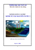 Tập bài giảng Kinh tế tài nguyên nước 2