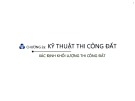 Bài giảng Kỹ thuật và công nghệ thi công: Chương 2 - TS. Mã Chí Hiếu