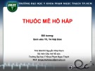 Bài giảng Thuốc mê hô hấp - ThS. BSCKII Nguyễn Nhựt Nam