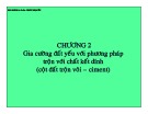 Bài giảng Công trình trên đất yếu: Chương 2 - Châu Ngọc Ẩn