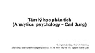 Bài giảng môn học Tâm lý học nhân cách: Tâm lý học phân tích - Jung