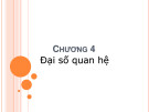 Bài giảng môn học Cơ sở dữ liệu - Chương 4: Đại số quan hệ