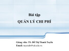 Bài giảng Quản lý dự án phần mềm: Bài tập quản lý chi phí