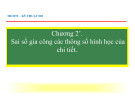 Bài giảng Kỹ thuật đo: Sai số gia công các thông số hình học của chi tiết
