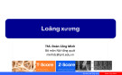 Bài giảng Loãng xương - ThS. Đoàn Công Minh