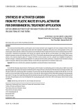 Synthesis of activated carbon from pet plastic waste by H3PO4 activator for environmental treatment application