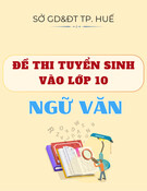 Đề thi tuyển sinh vào lớp 10 môn Ngữ văn năm 2025-2026 có đáp án - Sở GD&ĐT TP. Huế