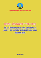 Tài liệu Hướng dẫn tổ chức thực hiện đề án "Nâng cao nhận thức cộng đồng và quản lý rủi ro thiên tai dựa vào cộng đồng, đến năm 2030"