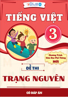 Tuyển tập đề thi Trạng Nguyên Tiếng Việt - Lớp 3