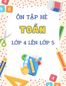 Ôn tập hè Toán lớp 4 lên lớp 5
