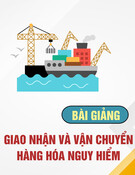 Bài giảng Giao nhận và vận chuyển hàng hóa nguy hiểm: Chương 3 - Vận chuyển hàng hóa nguy hiểm